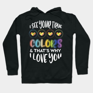 I See Your True Colors Hands Autism Awareness Hoodie